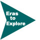 Eras to Explore