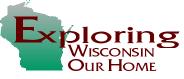 Exploring Wisconsin Our Home logo